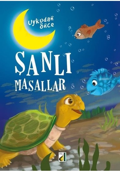 Uykudan Önce Şanlı Masallar- Damla Yayınevi