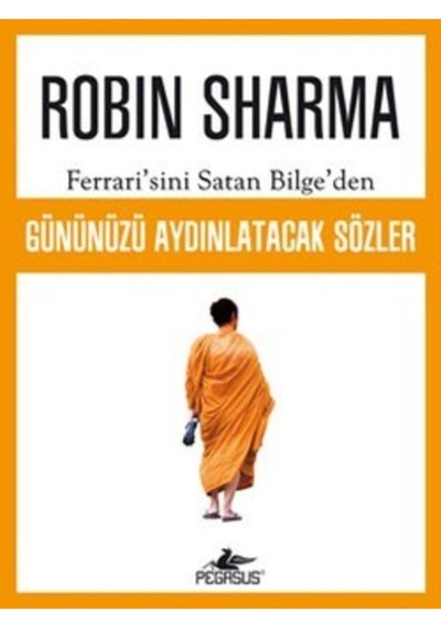 Ferrari'sini Satan Bilge'den Gününüzü Aydınlatacak Sözler - Robin Sharma - Pegasus