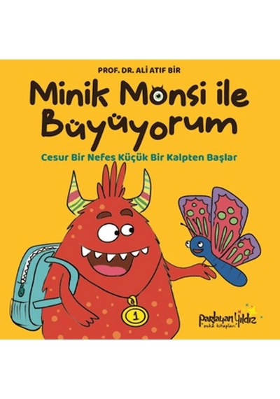 Minik Monsi İle Büyüyorum Cesur Bir Nefes Küçük Bir Kalpten Başlar