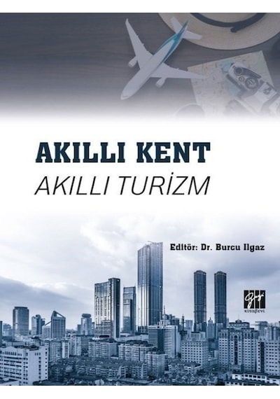 Gazi Kitabevi - Akıllı Kent Akıllı Turizm - Burcu Ilgaz