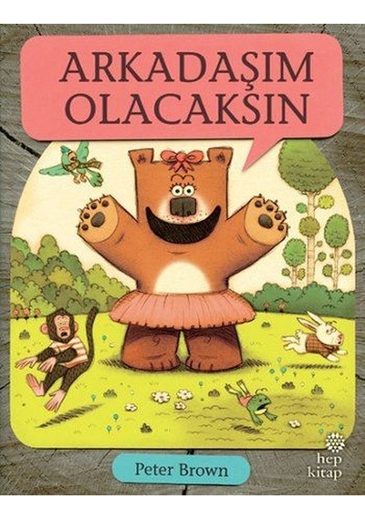Arkadaşım Olacaksın - Peter Brown - Hep Kitap