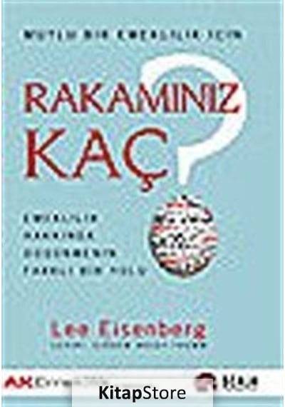Rakamınız Kaç? Emeklilik Hakkında Düşünmenin Farklı Bir Yolu - Lee Eisenberg - Scala Yayıncılık