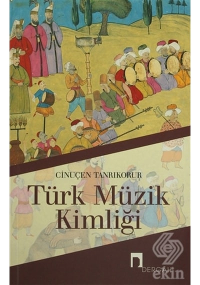 Türk Müzik Kimliği-Cinuçen Tanrıkorur