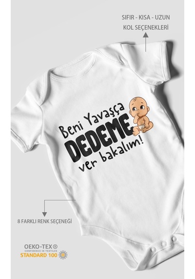 Morivokids Beni Yavaşça Dedeme Ver Bakalım Kısa Kollu Bebek Body %100 Pamuk Beyaz