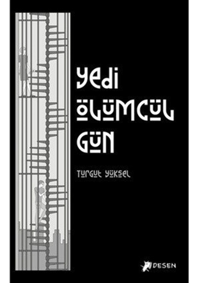 Yedi Ölümcül Gün / Turgut Yüksel