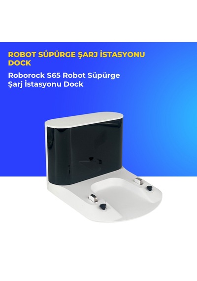 Roborock S65 Robot Süpürge Şarj İstasyonu Dock