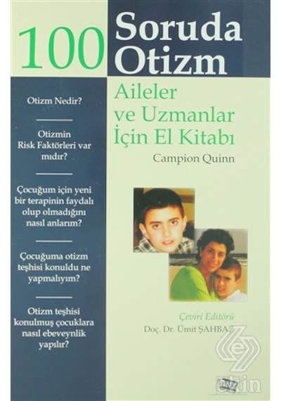 100 Soruda Otizm Aileler ve Uzmanlar İçin El Kitabı - Campion Quinn - Anı Yayıncılık
