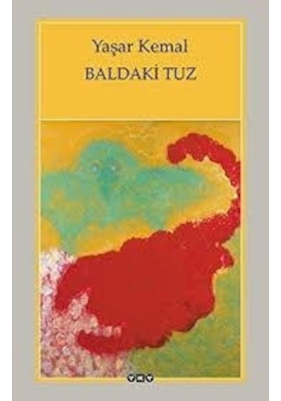 Yapı Kredi Yayınları / Baldaki Tuz / Yaşar Kemal
