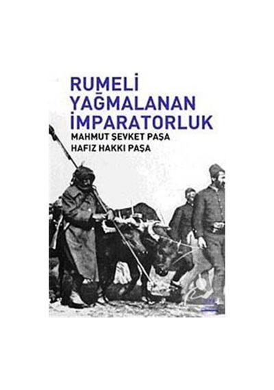 Rumeli Yağmalanan İmparatorluk- Örgün Yayınları