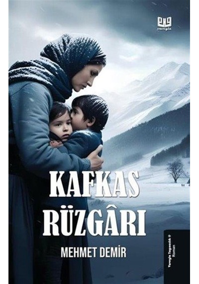 Kafkas Rüzgarı / Mehmet Demir