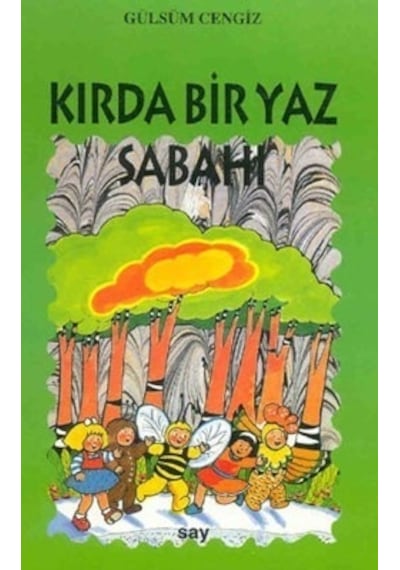 Tomurcuk 15-Kırda Bir Yaz Sabahı - Gülsüm Cengiz - Say Çocuk