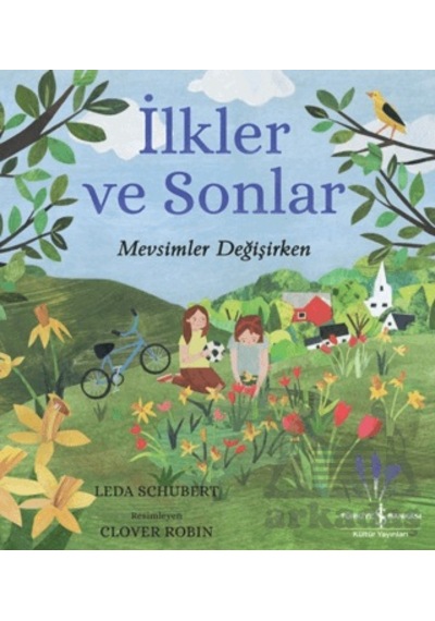 İlkler Ve Sonlar Mevsimler Değişirken İş Bankası Kültür Yayınları