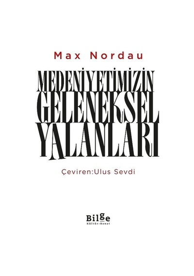 Medeniyetimizin Geleneksel Yalanları / Max Nordau