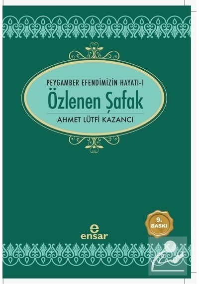 Özlenen Şafak  - Lütfi Kazancı  - Ensar Neşriyat