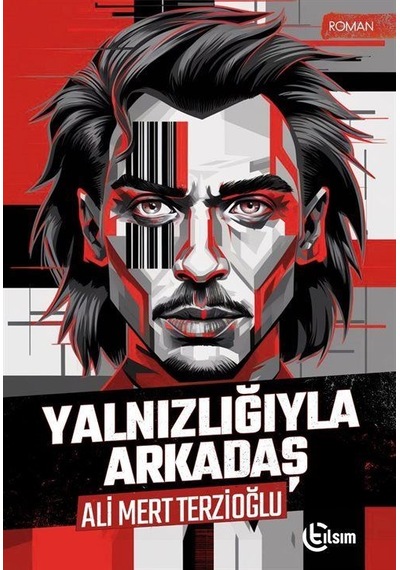 Yalnızlığıyla Arkadaş / Ali Mert Terzioğlu