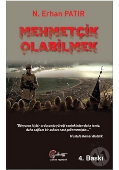 Mehmetçik Olabilmek - N. Erhan Patır - Galeati