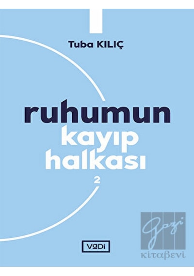 Ruhumun Kayıp Halkası - 2 - Tuba Kılıç - Vadi Yayınları