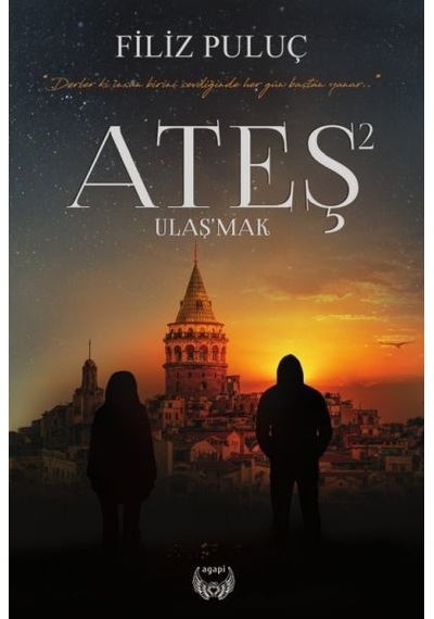 Ateş 2 Ulaş'mak - Filiz Puluç - Agapi