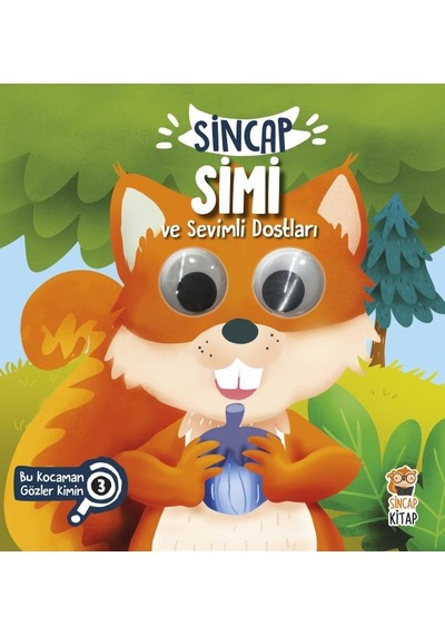 Bu Kocaman Gözler Kimin 3 - Sincap Simi Ve Sevimli Dostları