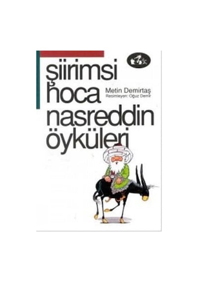 Şiirimsi Hoca Nasreddin Öyküleri - Metin Demirtaş