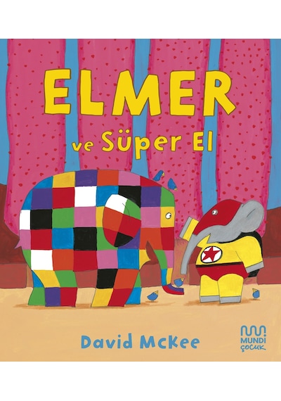 Elmer Ve Süper El 9786256324619