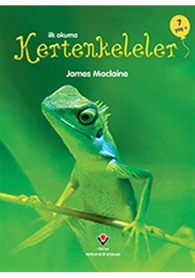 İlk Okuma - Kertenkeleler - James Maclaine - Tübitak Yayınları