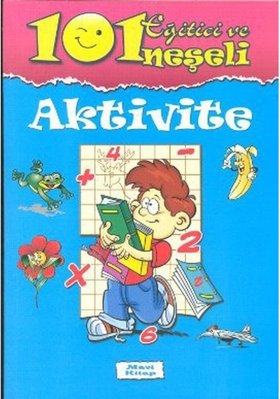 101 Eğitici ve Neşeli Aktivite: Mavi Kitap- Parıltı Yayınları