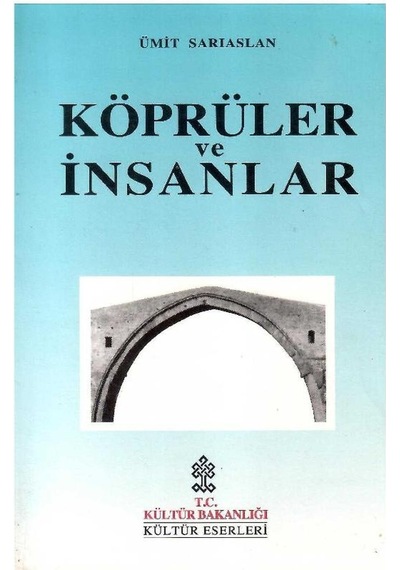 Köprüler Ve İnsanlar - Ümit Sarıaslan 1.baskı