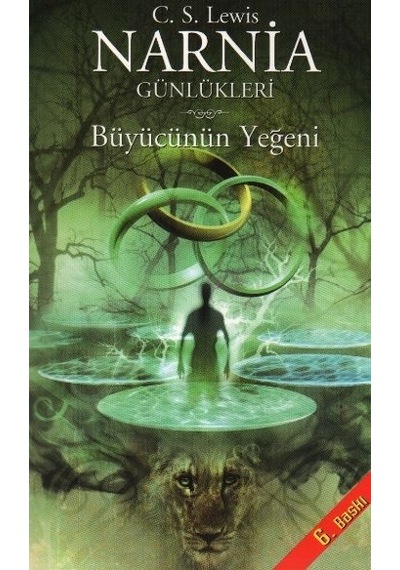 NARNIA GÜNLÜKLERİ 1 \ BÜYÜCÜNÜN YEĞENİ