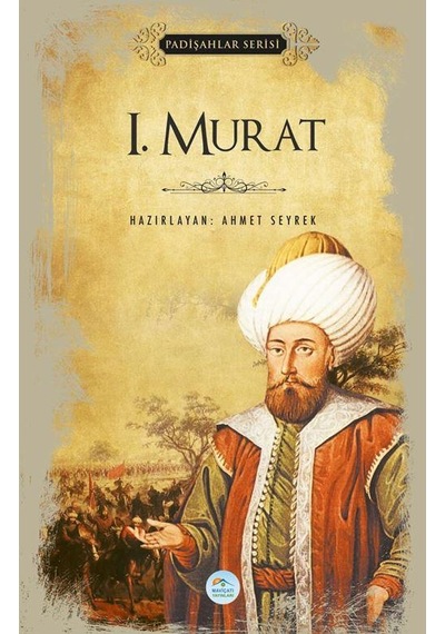1.Murat Padişahlar Serisi Maviçatı Yayınları