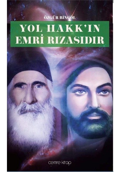 Yol Hakk'ın Emri Rızasıdır - Özgür Bingöl - Cemre Kitap Yayın
