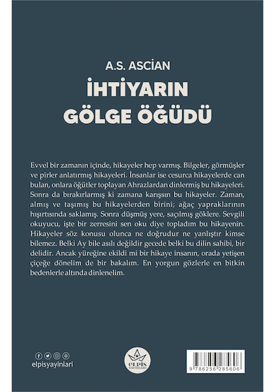 İhtiyarın Gölge Öğüdü - Elpis Yayınları - A.s. Ascian -