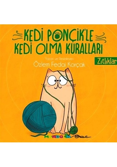 Kedi Ponçikle Kedi Olma Kuralları- Zıtlıklar