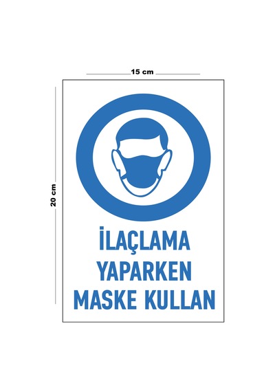 Lucena Metal İlaçlama Yaparken Maske Kullan 15 Cm X 20 Cm Uyarı Levhası Yönlendirme Tabelası