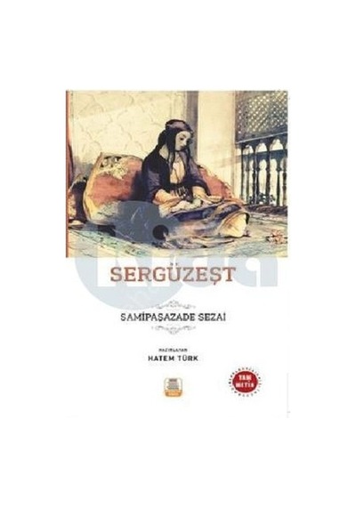 Sergüzeşt-Tam Metin - Samipaşazade Sezai - Mercan Okul