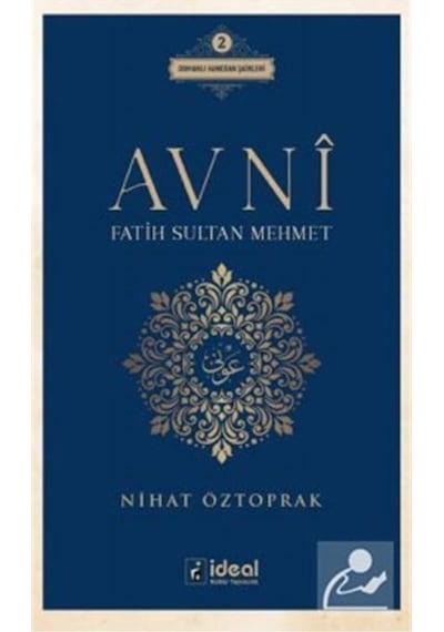 Avni - Fatih Sultan Mehmet - Nihat Öztoprak - İdeal Kültür Yayıncılık