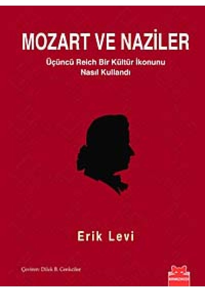Mozart ve Naziler - Erik Levi - Kırmızı Kedi