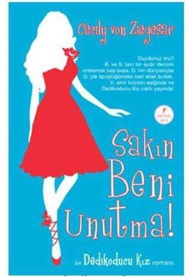 Sakın Beni Unutma Dedikoducu Kız Romanı