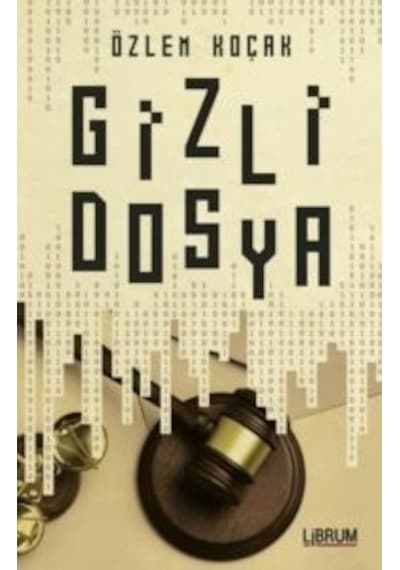 Gizli Dosya Librum Kitap Özlem Koçak