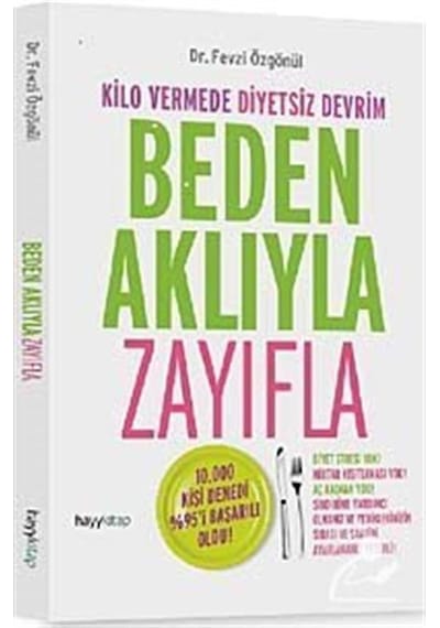 Beden Aklıyla Zayıfla / Dr. Fevzi Özgönül