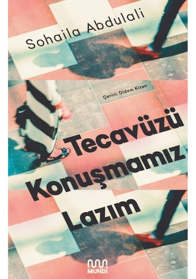 Tecavüzü Konuşmamız Lazım - Sohaila Abdulali - Mundi