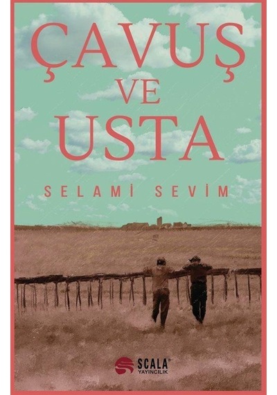 Çavuş Ve Usta / Selami Sevim