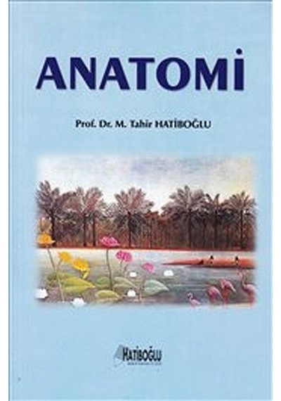 Anatomi / Mehmet Tahir Hatiboğlu