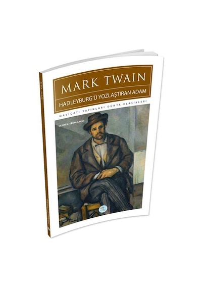 Hadleyburgu Yozlaştıran Adam - Mark Twain - Maviçatı (dünya Klasi