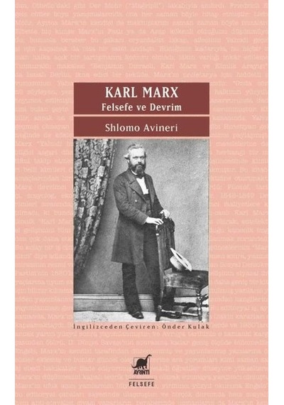 Karl Marx - Felsefe ve Devrim - Shlomo Avineri - Ayrıntı Yayınları