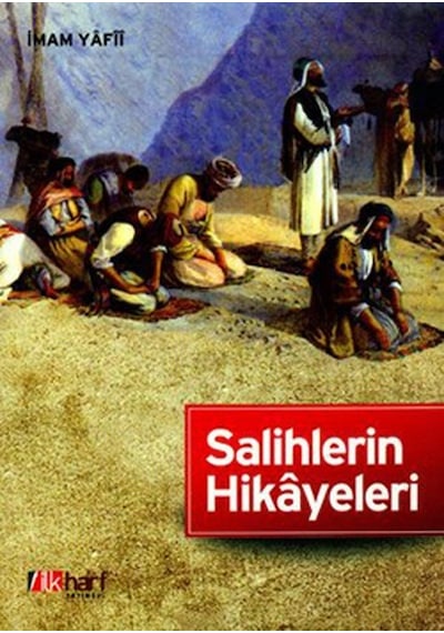 Salihlerin Hikayeleri - Imam Yafii