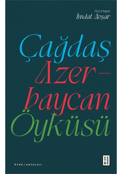 Çağdaş Azerbaycan Öyküsü - Meltem Türkeri - Ketebe