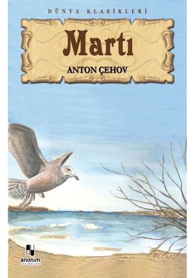 Martı - Anton Pavloviç Çehov - Anonim Yayınları