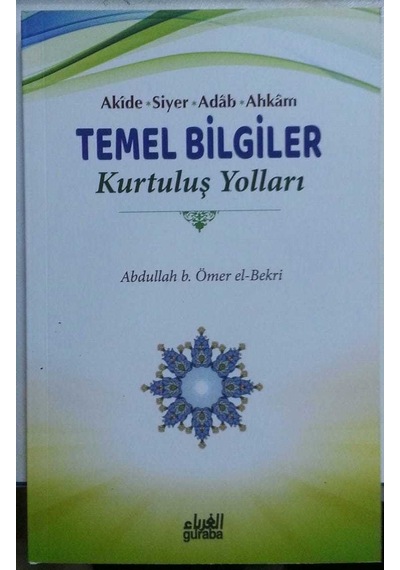 Akide Siyer Adab Ahkam Temel Bilgiler Kurtuluş Yolları