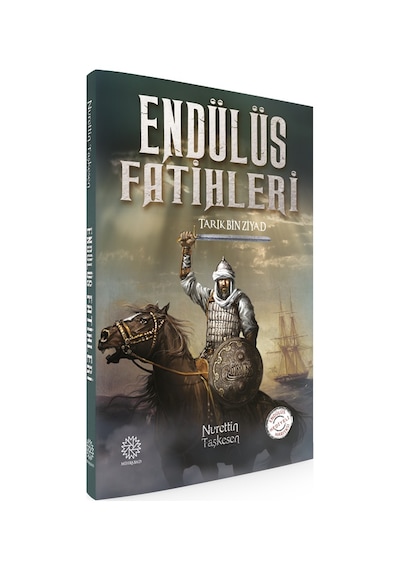 Endülüs Fatihleri -Tarik Bin Ziyad-